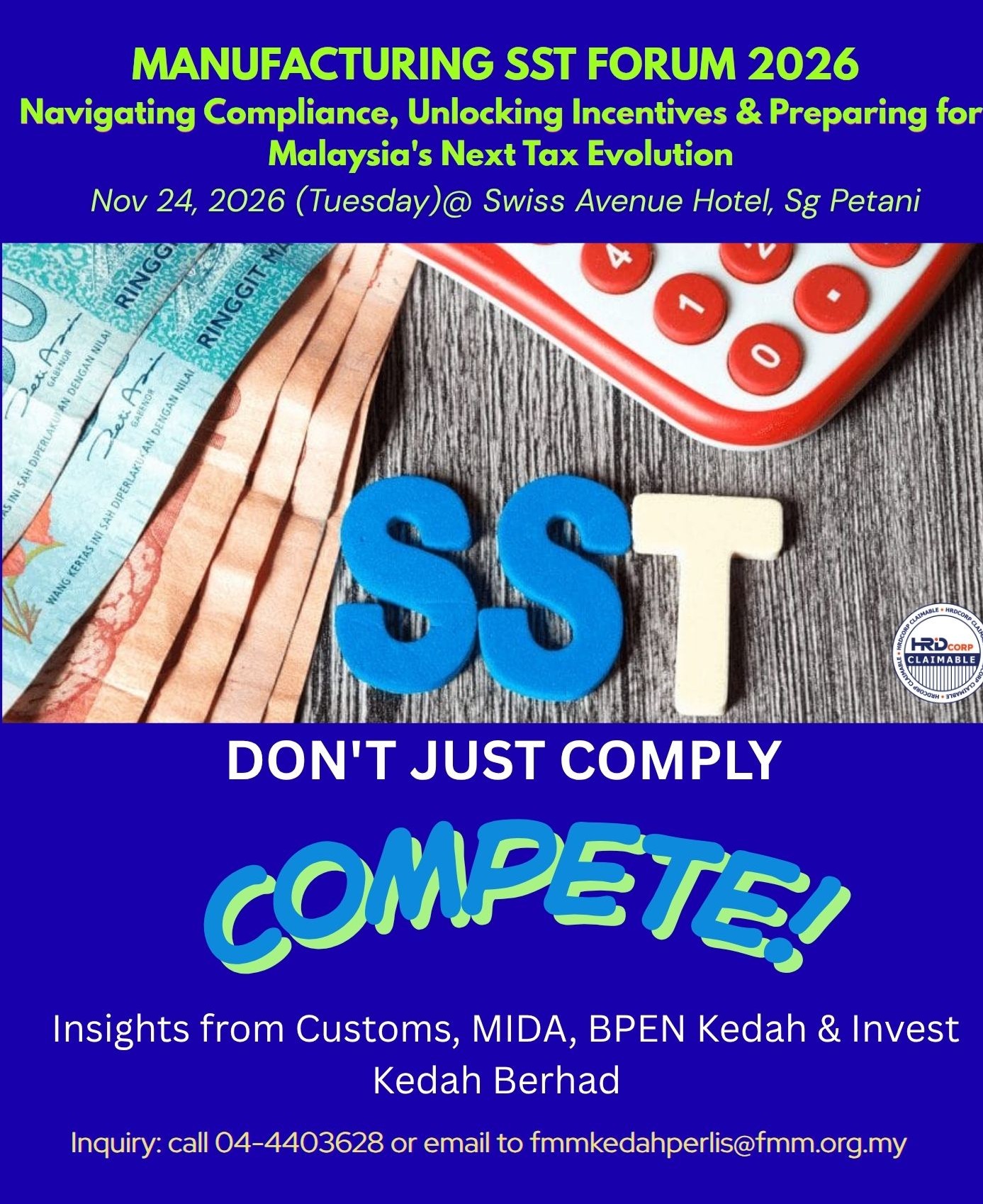 MANUFACTURING SST FORUM 2026 : Navigating Compliance, Unlocking Incentives Preparing for Malaysia's Next Tax Evolution