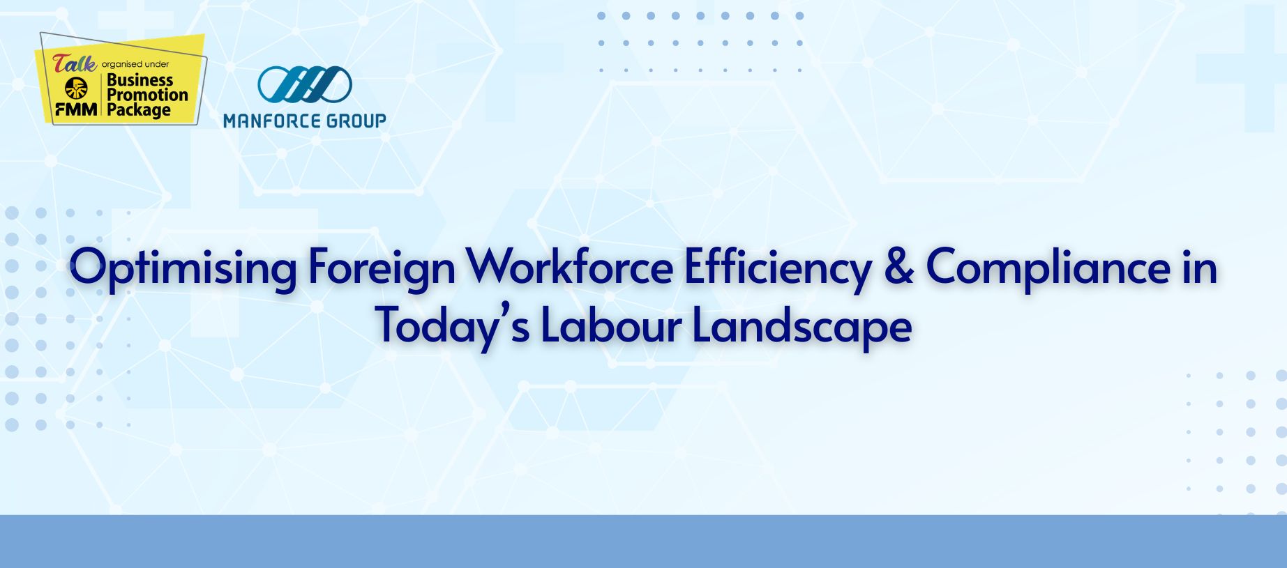 [FREE SEMINAR] Foreign Workforce Efficiency & Compliance in Today’s Labour Landscape