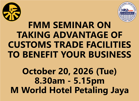 FMM Seminar on Taking Advantage of Customs Trade Facilities to Benefit Your Business