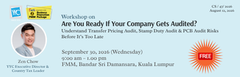 [FREE WORKSHOP] Are You Ready If Your Company Gets Audited? (CS/47/2026)